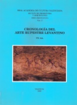 Serie Arqueológica Núm. 17 :Cronología del Arte Rupestre Levantino