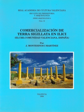 Serie Arqueológica Núm. 16 : Comercialización de Terra Sigillata en Ilici
