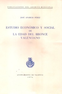 ESTUDIO ECONÓMICO Y SOCIAL DE LA EDAD DEL BRONCE VALENCIANO
